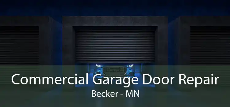 Commercial Garage Door Repair Becker - MN