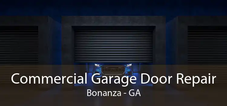 Commercial Garage Door Repair Bonanza - GA