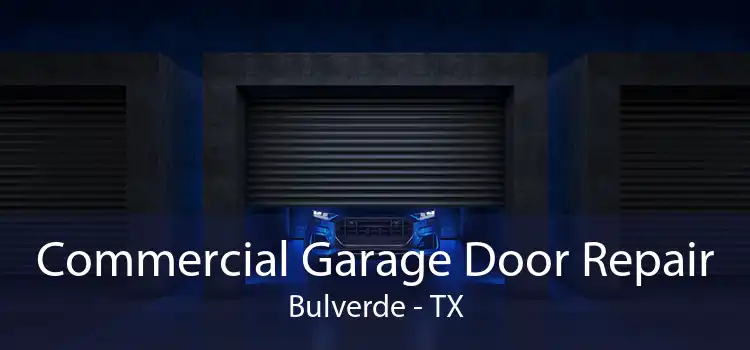 Commercial Garage Door Repair Bulverde - TX