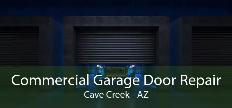 Commercial Garage Door Repair Cave Creek - AZ