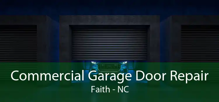 Commercial Garage Door Repair Faith - NC