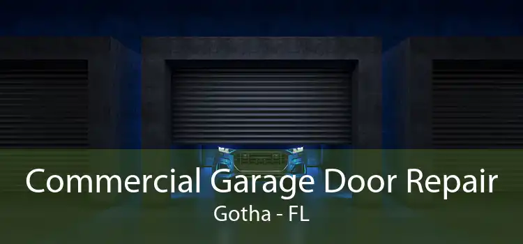 Commercial Garage Door Repair Gotha - FL