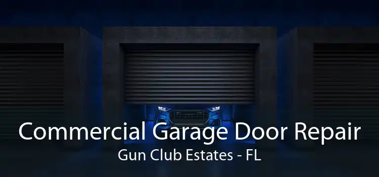 Commercial Garage Door Repair Gun Club Estates - FL