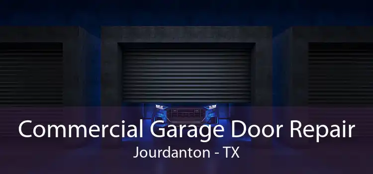Commercial Garage Door Repair Jourdanton - TX