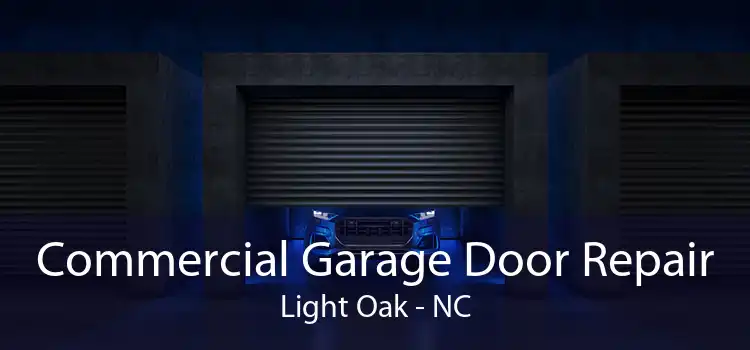 Commercial Garage Door Repair Light Oak - NC