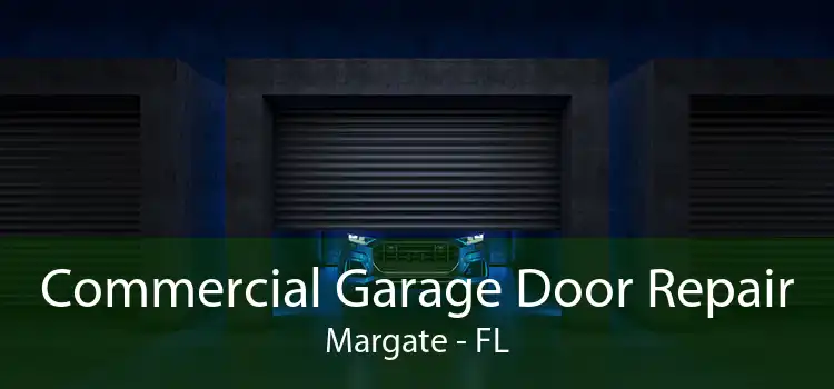 Commercial Garage Door Repair Margate - FL