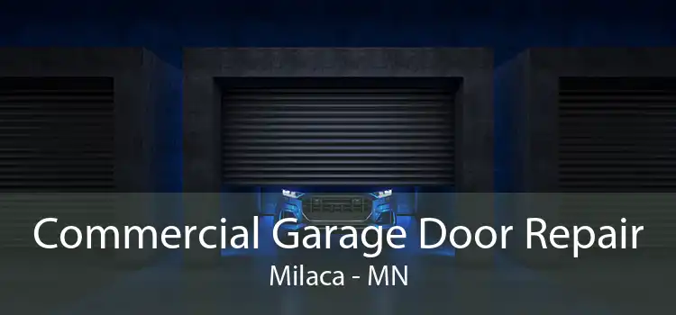 Commercial Garage Door Repair Milaca - MN
