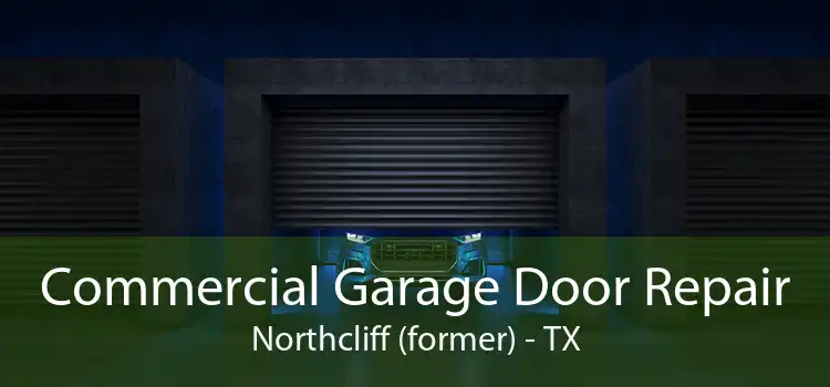 Commercial Garage Door Repair Northcliff (former) - TX