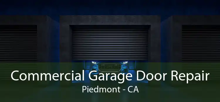 Commercial Garage Door Repair Piedmont - CA