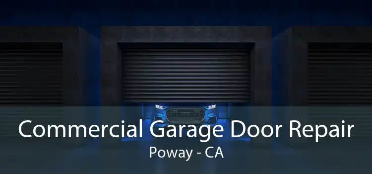 Commercial Garage Door Repair Poway - CA