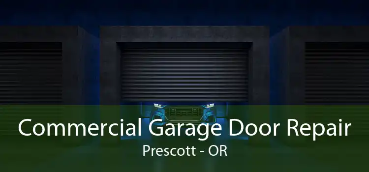 Commercial Garage Door Repair Prescott - OR