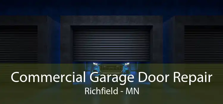 Commercial Garage Door Repair Richfield - MN