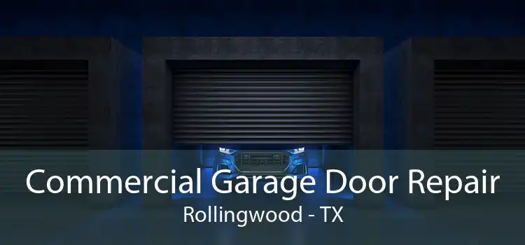 Commercial Garage Door Repair Rollingwood - TX