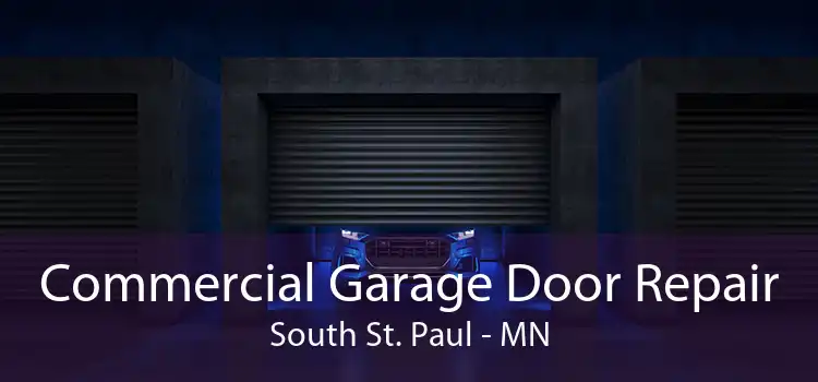 Commercial Garage Door Repair South St. Paul - MN