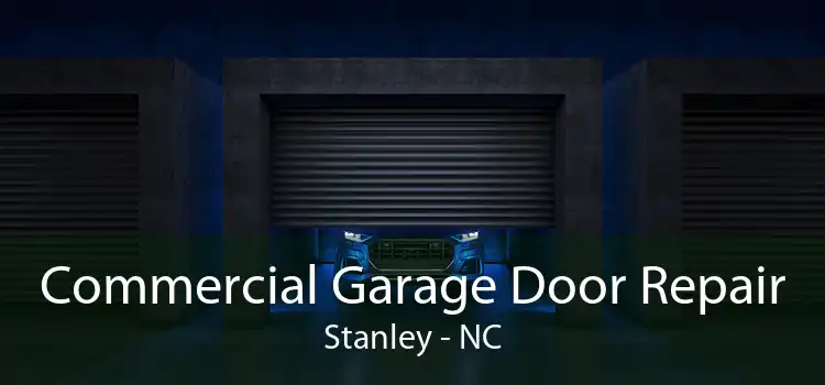 Commercial Garage Door Repair Stanley - NC