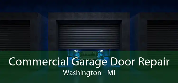 Commercial Garage Door Repair Washington - MI