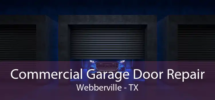 Commercial Garage Door Repair Webberville - TX