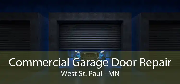 Commercial Garage Door Repair West St. Paul - MN