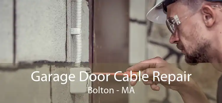 Garage Door Cable Repair Bolton - MA