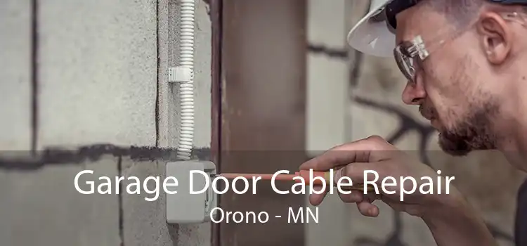 Garage Door Cable Repair Orono - MN
