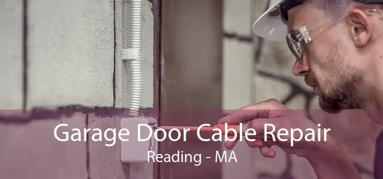 Garage Door Cable Repair Reading - MA