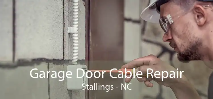 Garage Door Cable Repair Stallings - NC