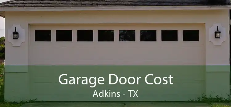 Garage Door Cost Adkins - TX