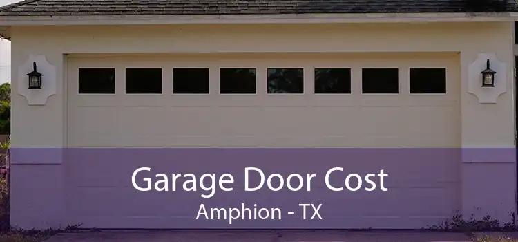 Garage Door Cost Amphion - TX
