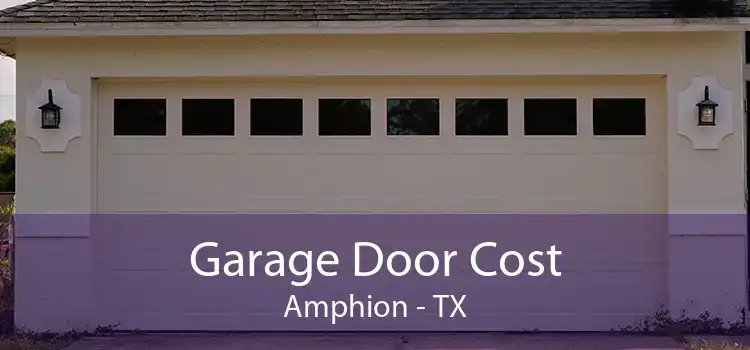  Garage Door Cost Amphion - TX