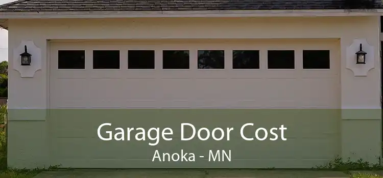 Garage Door Cost Anoka - MN