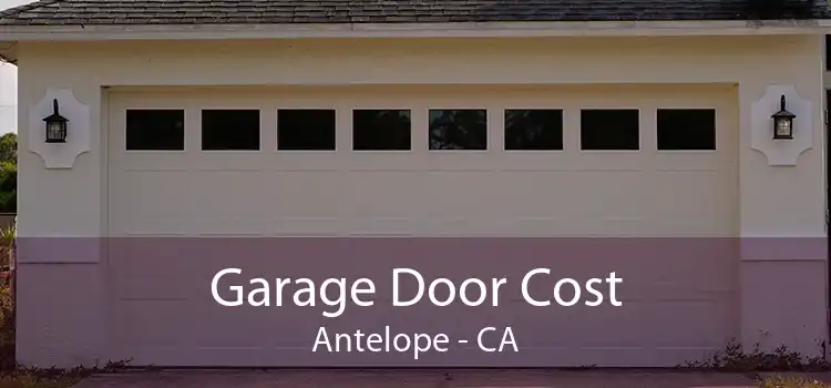 Garage Door Cost Antelope - CA