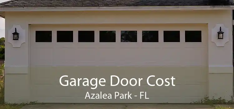 Garage Door Cost Azalea Park - FL