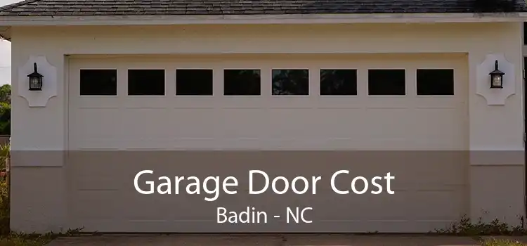 Garage Door Cost Badin - NC