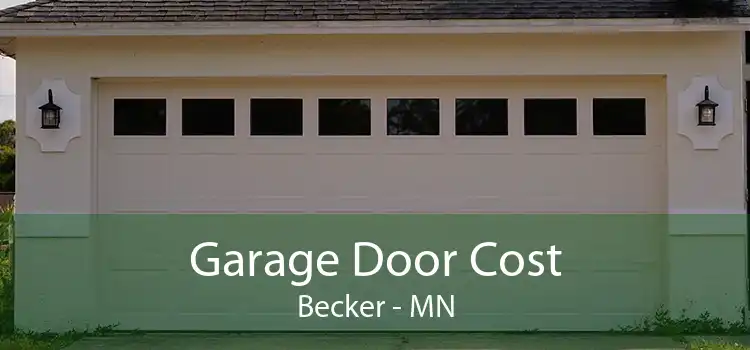 Garage Door Cost Becker - MN