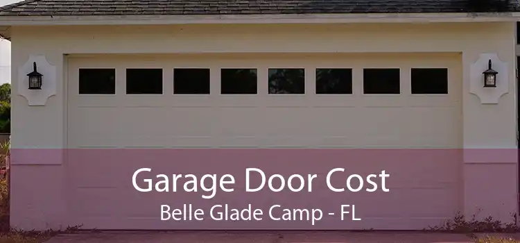 Garage Door Cost Belle Glade Camp - FL