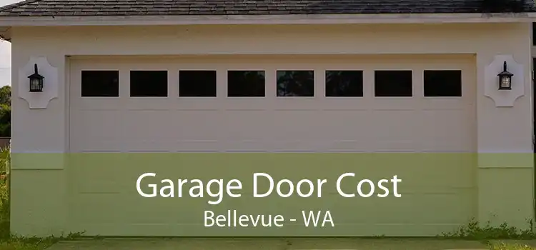 Garage Door Cost Bellevue - WA