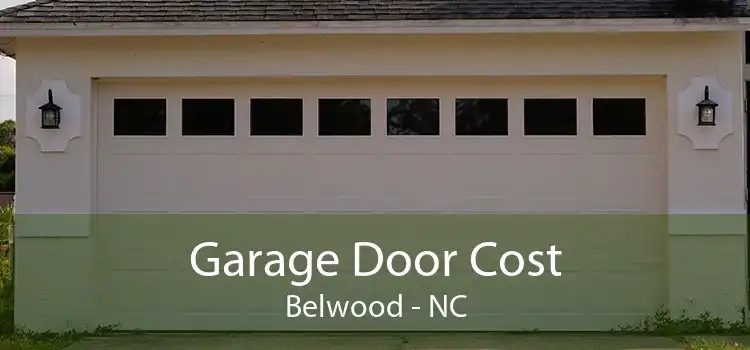 Garage Door Cost Belwood - NC