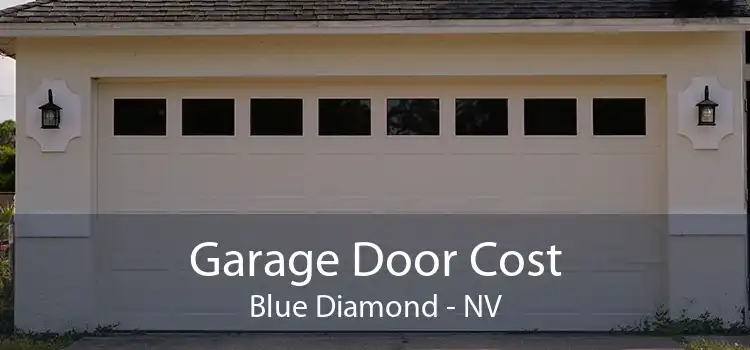 Garage Door Cost Blue Diamond - NV