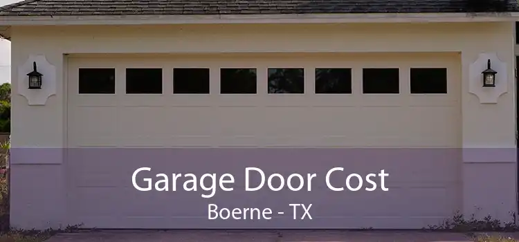 Garage Door Cost Boerne - TX