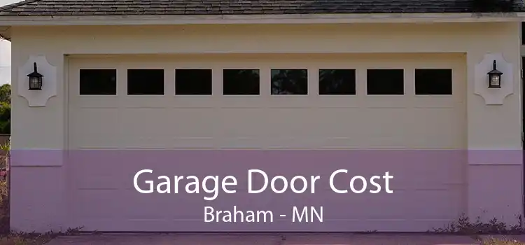 Garage Door Cost Braham - MN