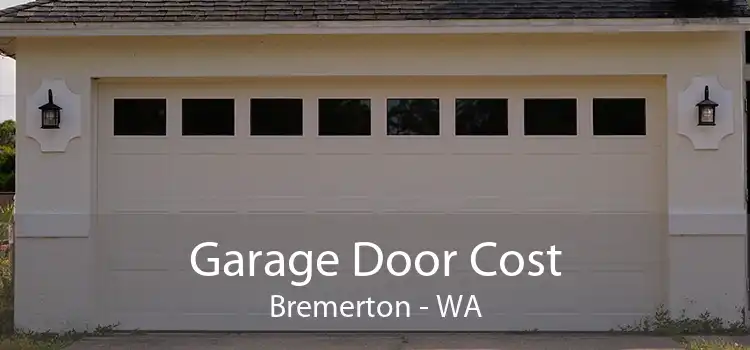 Garage Door Cost Bremerton - WA