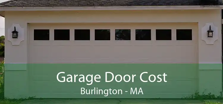Garage Door Cost Burlington - MA