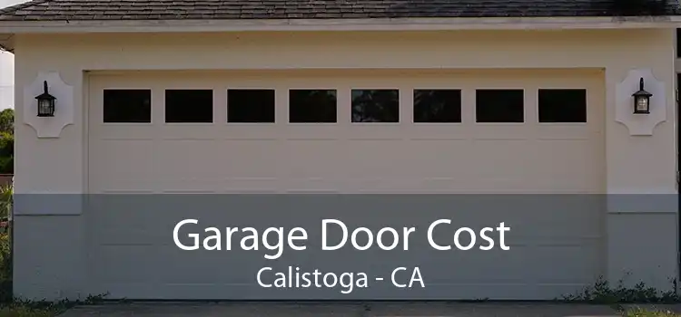 Garage Door Cost Calistoga - CA