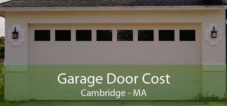 Garage Door Cost Cambridge - MA