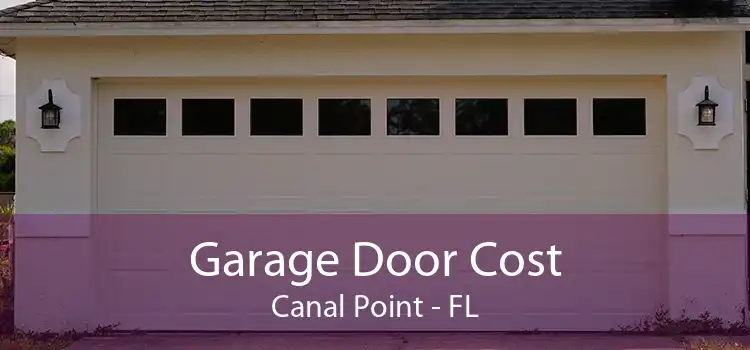 Garage Door Cost Canal Point - FL