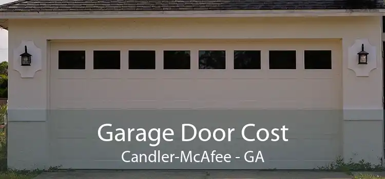 Garage Door Cost Candler-McAfee - GA