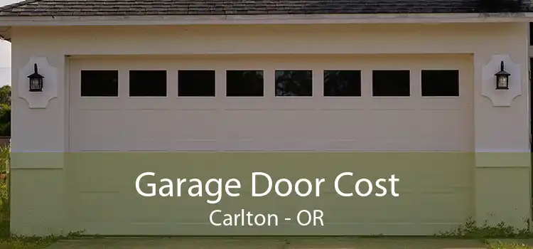 Garage Door Cost Carlton - OR