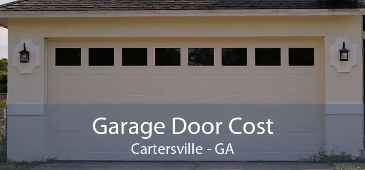 Garage Door Cost Cartersville - GA