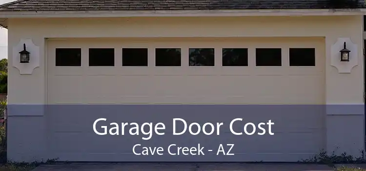 Garage Door Cost Cave Creek - AZ