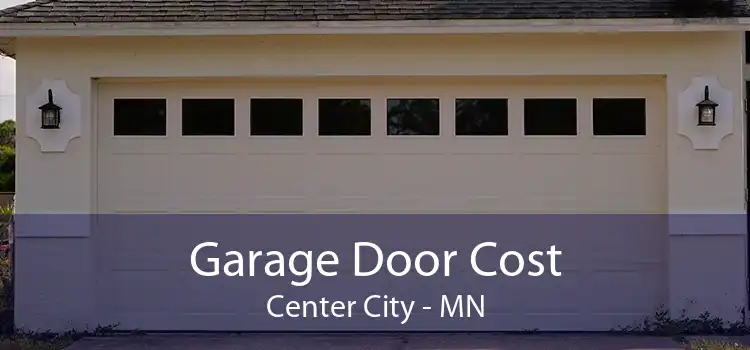 Garage Door Cost Center City - MN